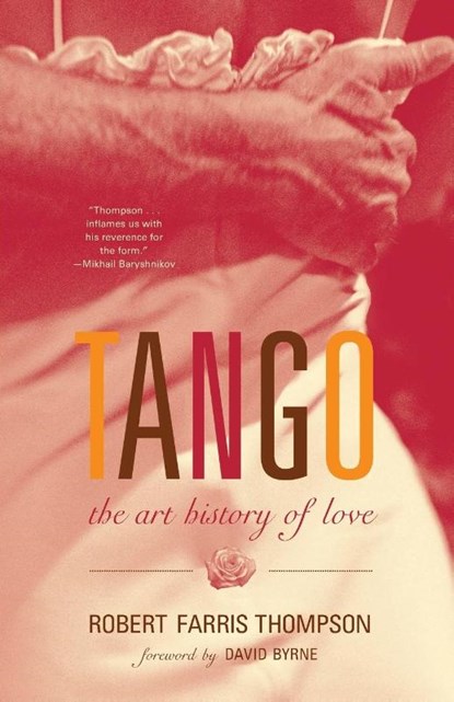 Tango, Robert Farris Thompson - Paperback - 9781400095797