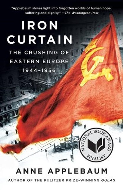 Iron Curtain, Anne Applebaum - Paperback - 9781400095933