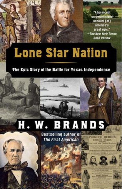 Lone Star Nation, H. W. Brands - Ebook - 9781400096343