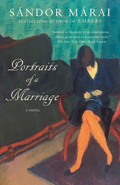 Portraits of a Marriage, Sandor Marai - Paperback - 9781400096671