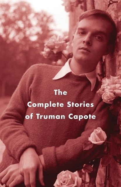 The Complete Stories of Truman Capote, Truman Capote - Paperback - 9781400096916