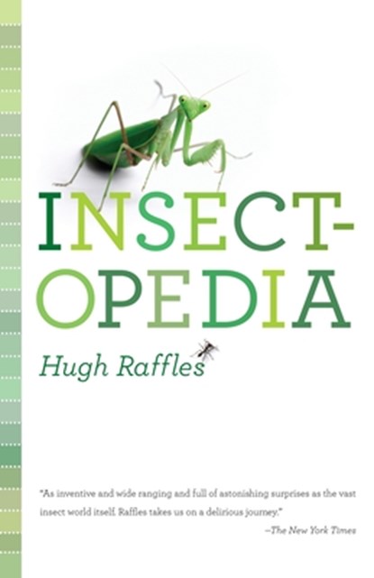 Insectopedia, Hugh Raffles - Paperback - 9781400096961