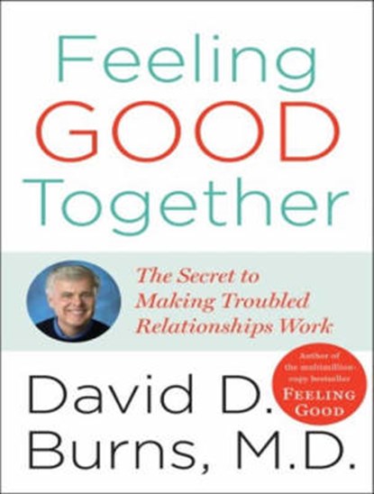 Feeling Good Together, BURNS,  David D. - AVM - 9781400108206
