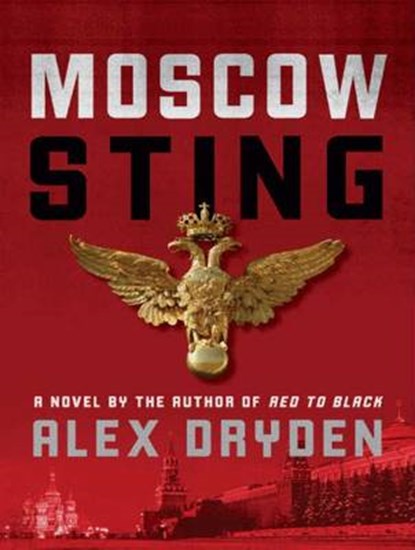 Moscow Sting, DRYDEN,  Alex - Overig - 9781400116270