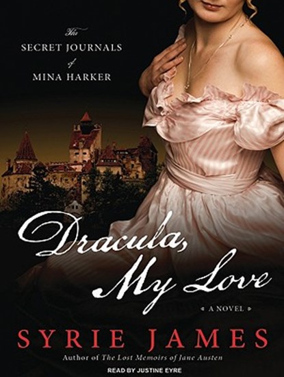 Dracula, My Love, JAMES,  Syrie - Overig - 9781400116720