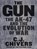 The Gun, CHIVERS,  C. J. - AVM - 9781400119141