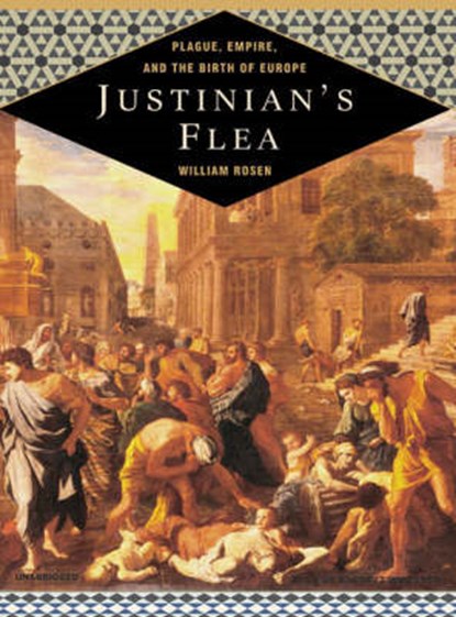 Justinian's Flea, ROSEN,  William - AVM - 9781400133857