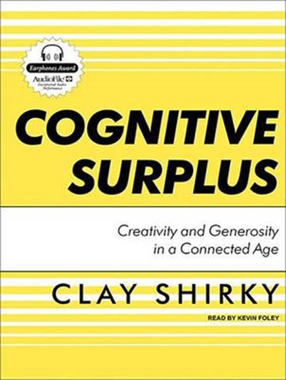 Cognitive Surplus, SHIRKY,  Clay - AVM - 9781400146819