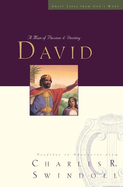 Great Lives: David, Charles R. Swindoll - Paperback - 9781400202249