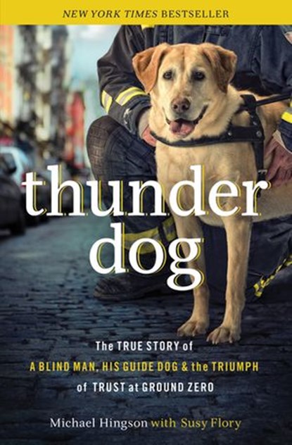 Thunder Dog, Michael Hingson - Ebook - 9781400203253