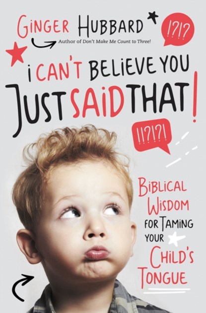 I Can't Believe You Just Said That!, Ginger Hubbard - Paperback - 9781400204441