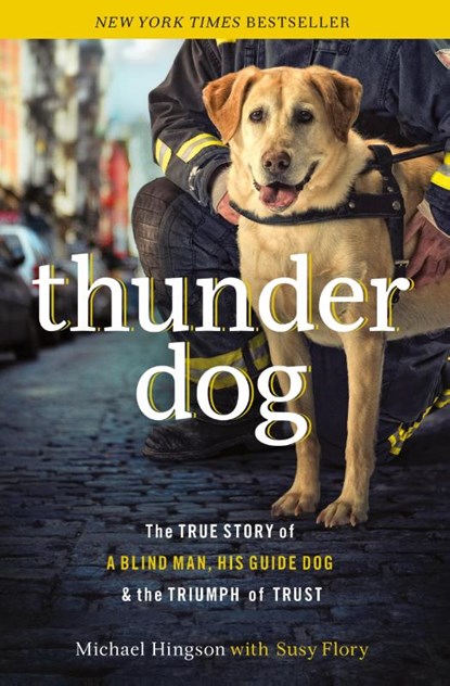 Thunder Dog, Michael Hingson ; Susy Flory - Paperback - 9781400204724