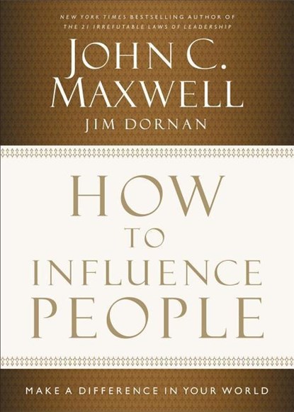 HT INFLUENCE PEOPLE, John C. Maxwell ; Jim Dornan - Gebonden - 9781400204748