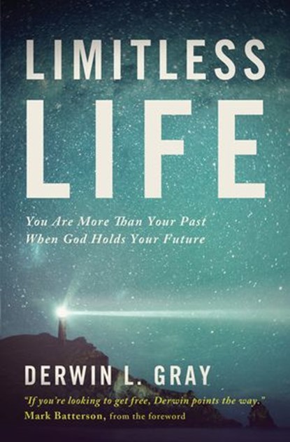 Limitless Life, Derwin L. Gray - Ebook - 9781400205370