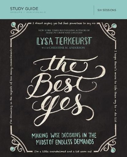 The Best Yes Bible Study Guide, Lysa TerKeurst - Paperback - 9781400205967