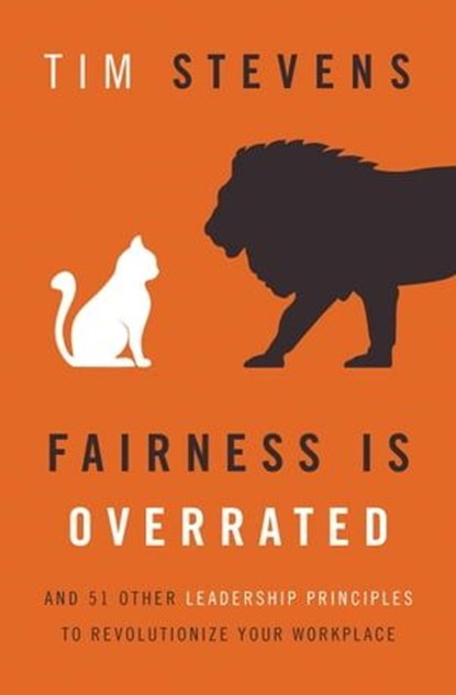 Fairness Is Overrated, Tim Stevens - Ebook - 9781400206551