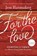 For the Love, Jen Hatmaker - Paperback - 9781400207572