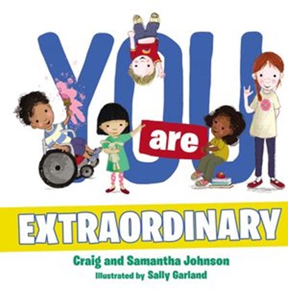 You Are Extraordinary, Craig Johnson ; Samantha Johnson - Ebook - 9781400209163