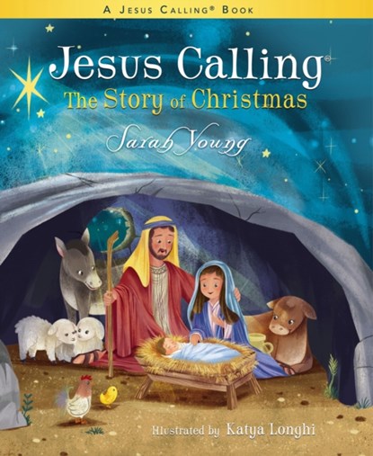 Jesus Calling: The Story of Christmas (board book), Sarah Young - Gebonden - 9781400210305