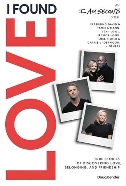 I Found Love, Doug Bender - Paperback - 9781400210466