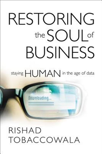 Restoring the Soul of Business, Rishad Tobaccowala - Gebonden - 9781400210541
