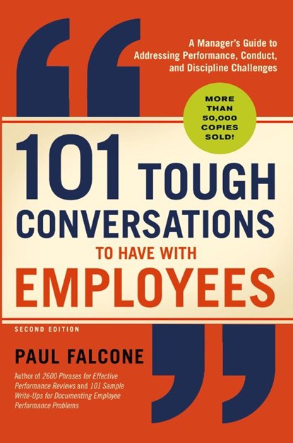 101 Tough Conversations to Have with Employees, Paul Falcone - Paperback - 9781400212019