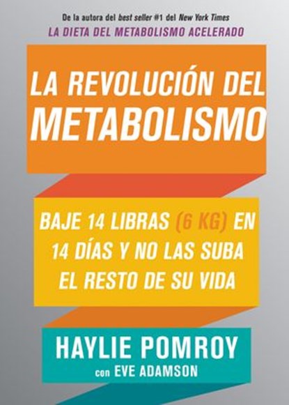 La revolución del metabolismo, Haylie Pomroy ; Eve Adamson - Ebook - 9781400212408