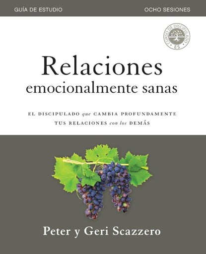 Relaciones emocionalmente sanas - Guia de estudio, Peter Scazzero ; Geri Scazzero - Paperback - 9781400213108