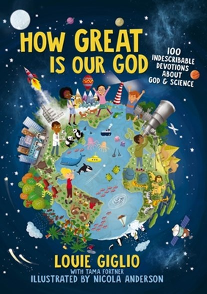 How Great Is Our God, Louie Giglio - Gebonden - 9781400215522
