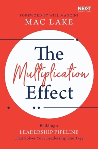 The Multiplication Effect, Mac Lake - Paperback - 9781400216260