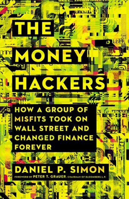 The Money Hackers, Daniel P. Simon - Ebook - 9781400216611