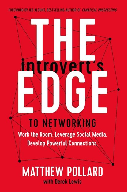 The Introvert's Edge to Networking, Matthew Pollard - Paperback - 9781400216710
