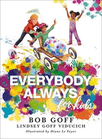 Everybody, Always for Kids, Bob Goff ; Lindsey Goff Viducich - Gebonden - 9781400220830
