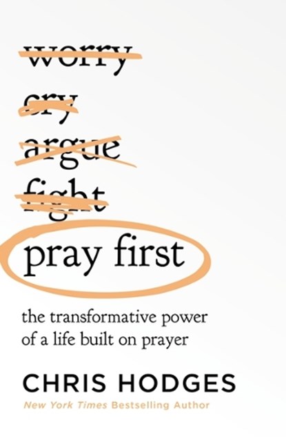 Hodges, C: Pray First, Chris Hodges - Paperback - 9781400221295