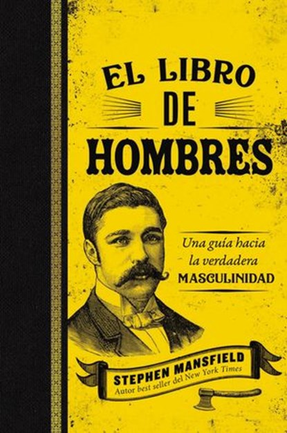 El libro de hombres, Stephen Mansfield - Ebook - 9781400221837