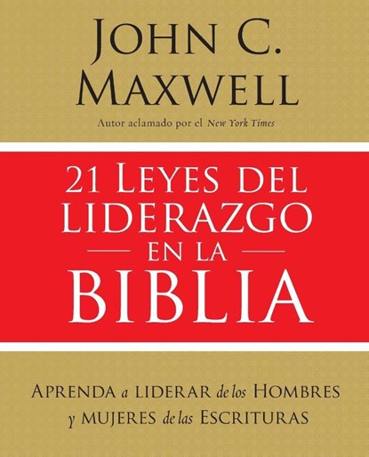 21 leyes del liderazgo en la Biblia | Softcover | 21 Laws of Leadership in the Bible, John Maxwell - Paperback - 9781400221929