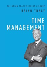 Tracy, B: Time Management - Brian Tracy - 9781400222292