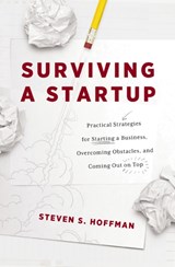 Surviving a Startup - Steven S. Hoffman - 9781400223190
