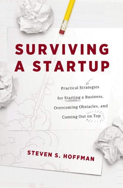 Surviving a Startup, Steven S. Hoffman - Paperback - 9781400223190
