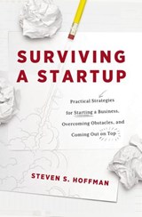 Surviving a Startup - Steven S. Hoffman - 9781400223213