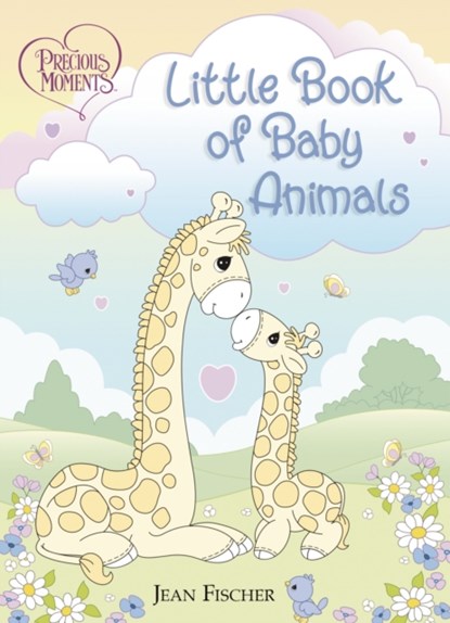 Precious Moments: Little Book of Baby Animals, Precious Moments ; Jean Fischer - Gebonden - 9781400224753