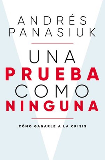 Una prueba como ninguna, Andrés Panasiuk - Ebook - 9781400226085