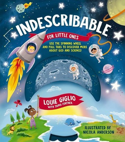 Indescribable for Little Ones, Louie Giglio - Gebonden - 9781400226153