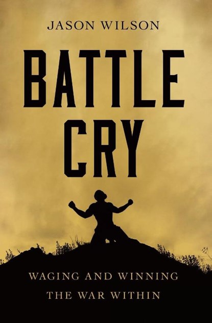 Battle Cry, Jason Wilson - Paperback - 9781400226993
