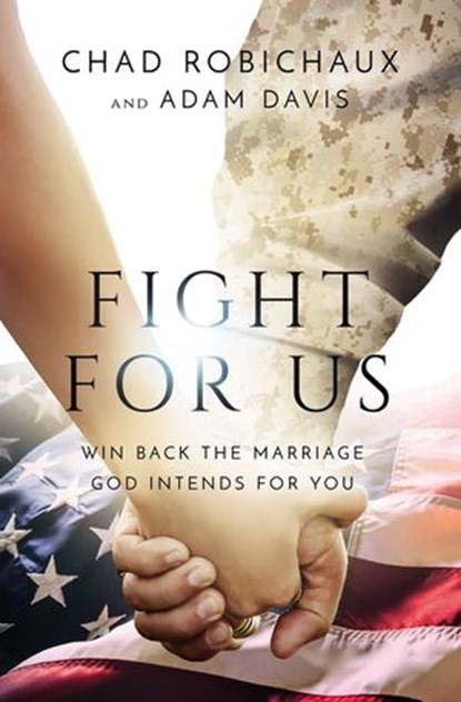 Fight for Us, Chad Robichaux ; Adam Davis - Ebook - 9781400228195