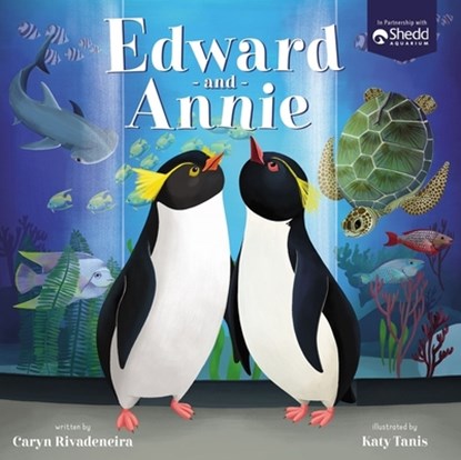 Edward and Annie: A Penguin Adventure, Caryn Rivadeneira - Gebonden - 9781400228287