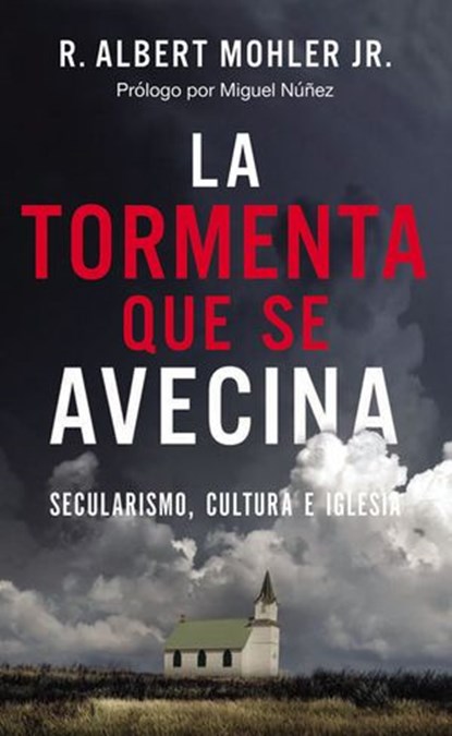 La tormenta que se avecina, R. Albert Mohler, Jr. - Ebook - 9781400229918