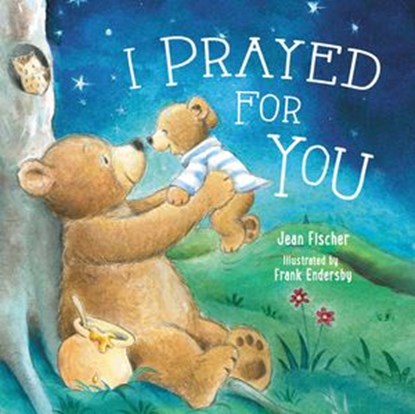 I Prayed for You, Jean Fischer - Ebook - 9781400229925