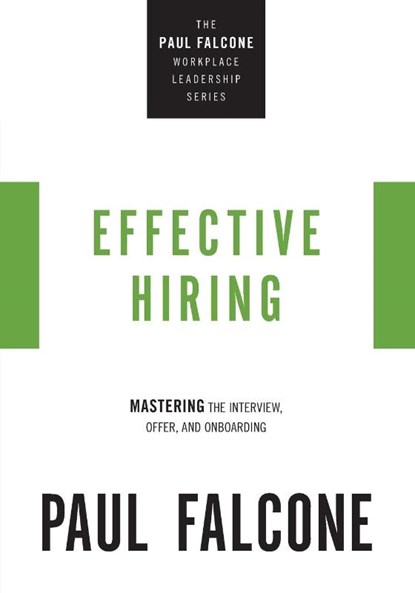 Effective Hiring, Paul Falcone - Paperback - 9781400230037