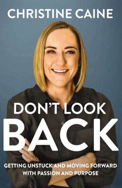 Don't Look Back, Christine Caine - Paperback - 9781400231461